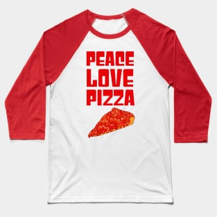 Peace Love Pizza Baseball T-Shirt